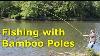 Fishing With 30 Bamboo Poles Pole Fishing For Carp