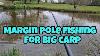 Big Margin Carp On The Pole Dannys Angling Blog